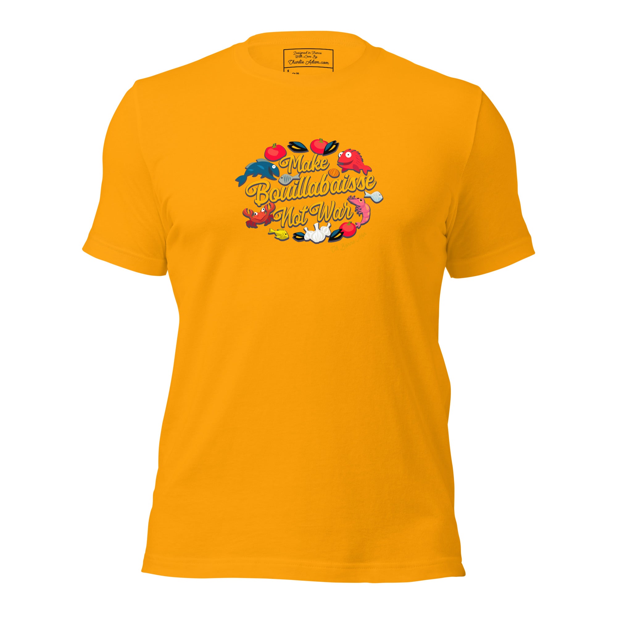 T-shirt en coton unisexe Make Bouillabaisse Not War sur couleurs vives