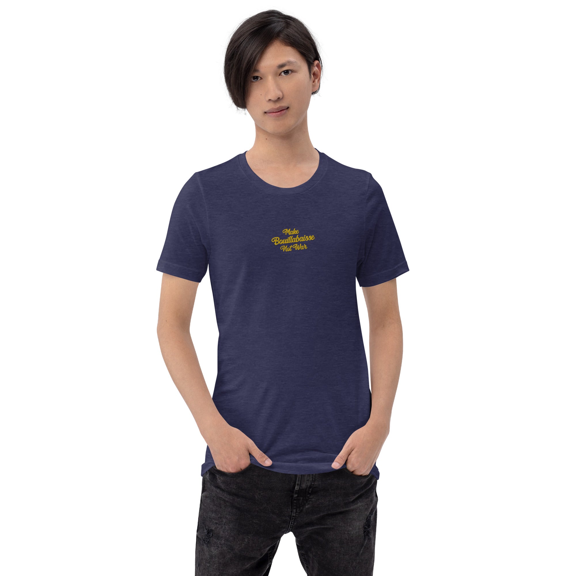 Unisex t-shirt Make Bouillabaisse Not War Text Only gold embroidered pattern on dark heather colors