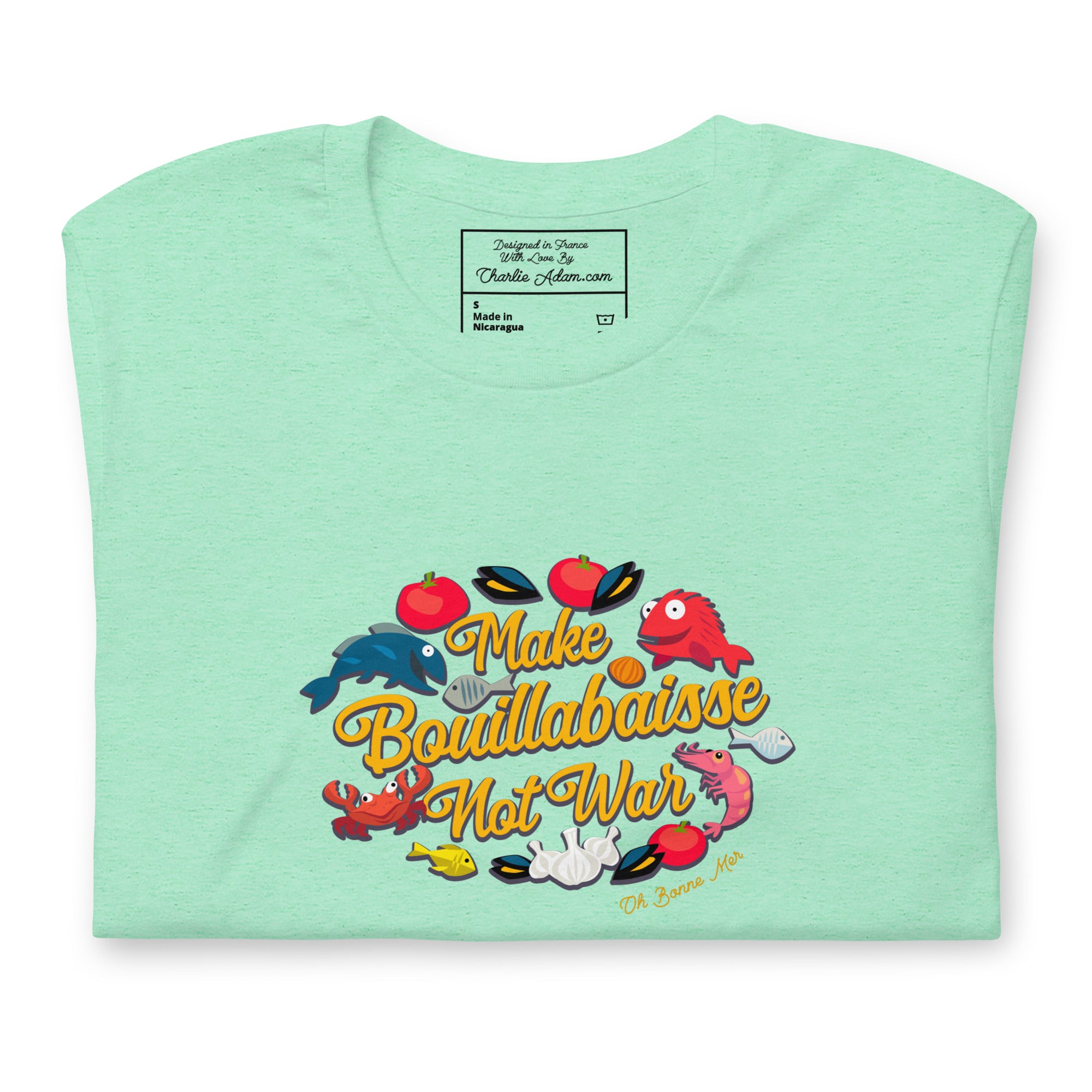 T-shirt en coton unisexe Make Bouillabaisse Not War Oh Bonne Mer sur couleurs chinées claires