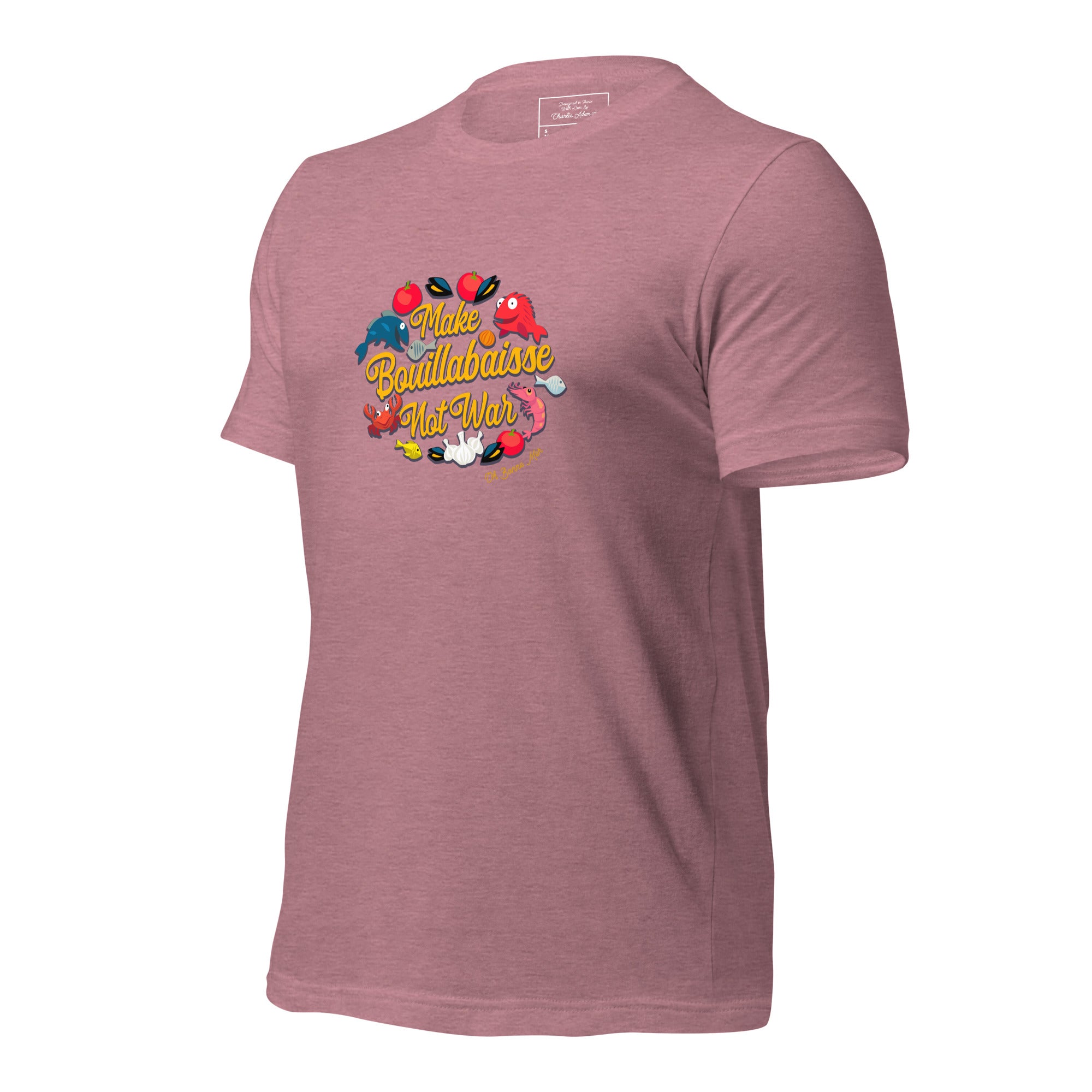 T-shirt en coton unisexe Make Bouillabaisse Not War sur couleurs chinées vives