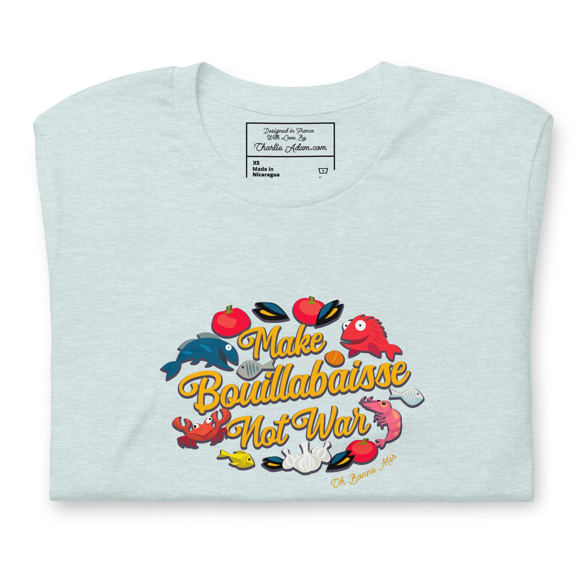 T-shirt en coton unisexe Make Bouillabaisse Not War Oh Bonne Mer sur couleurs chinées claires