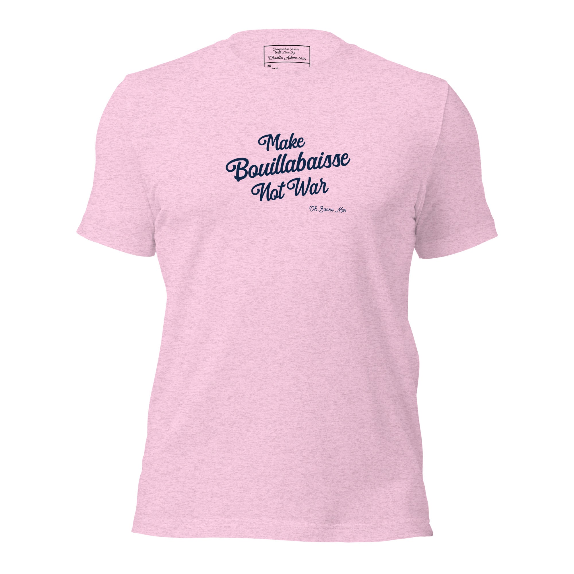 T-shirt en coton unisexe Make Bouillabaisse Not War Text Only sur couleurs chinées claires