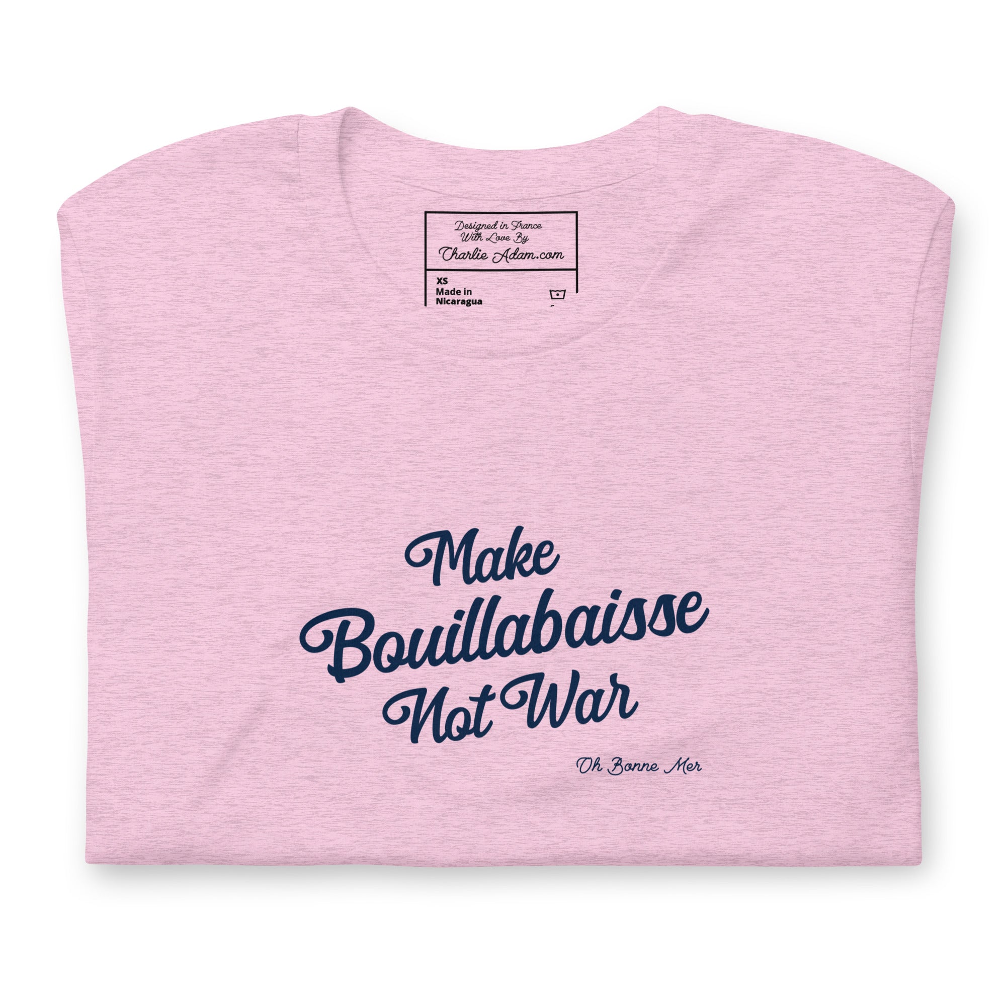 Unisex t-shirt Make Bouillabaisse Not War Text Only on light heather colors