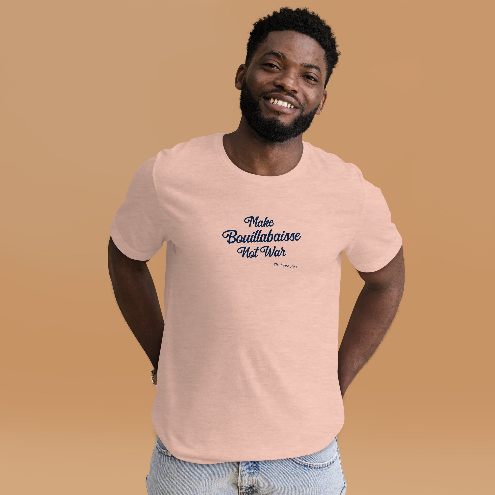 Unisex t-shirt Make Bouillabaisse Not War Text Only on light heather colors