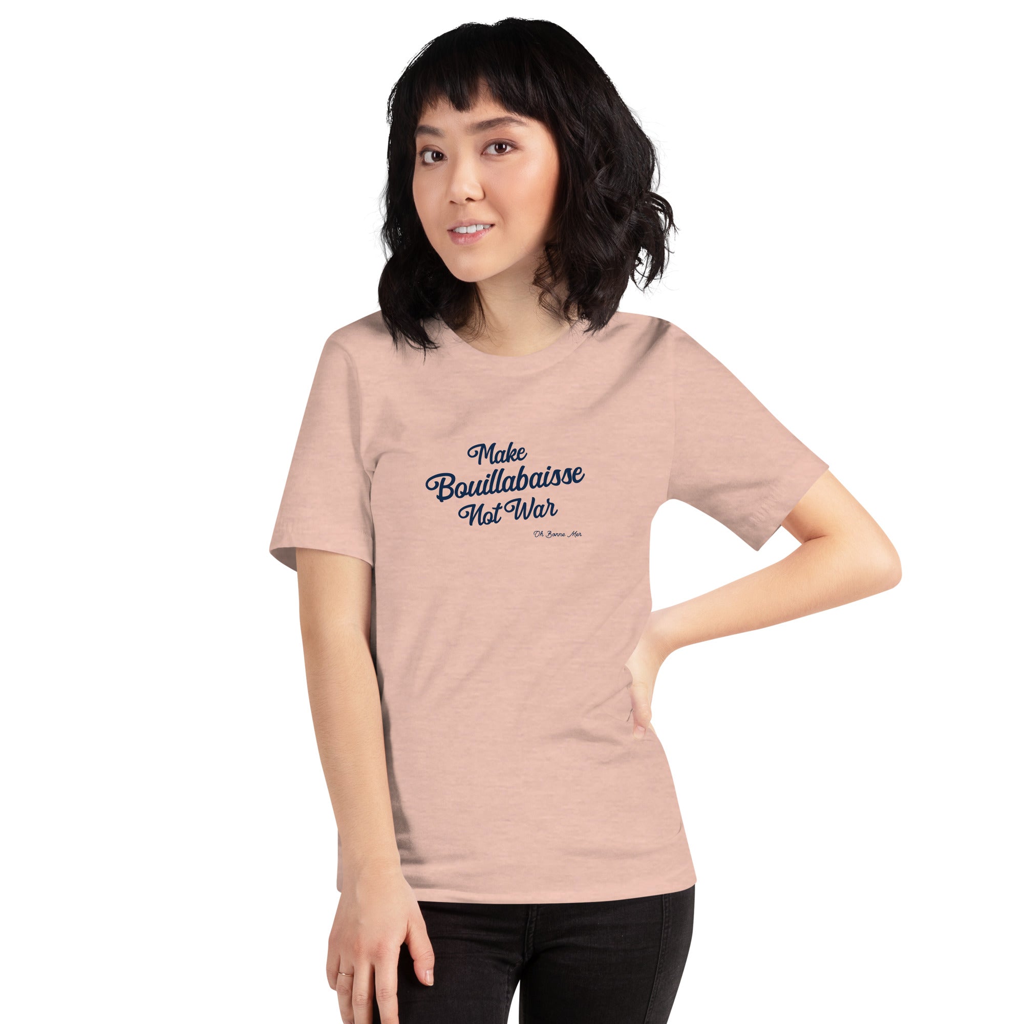 Unisex t-shirt Make Bouillabaisse Not War Text Only on light heather colors