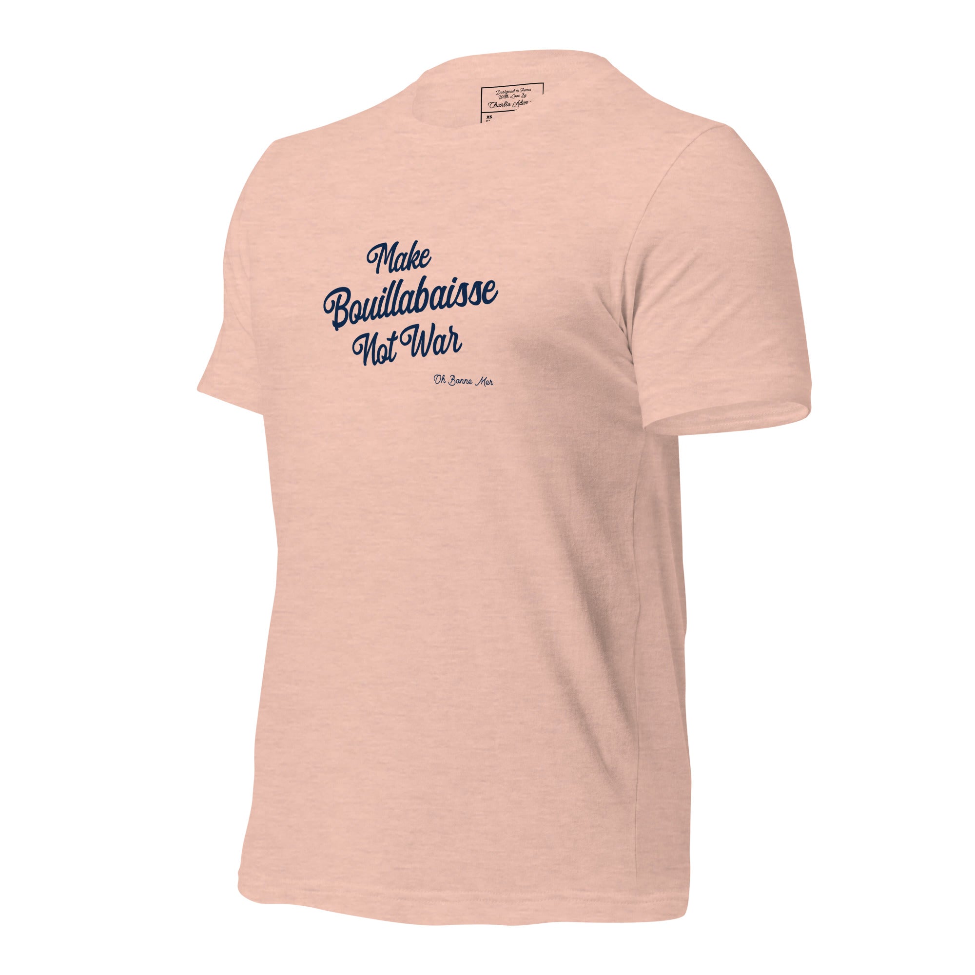 Unisex t-shirt Make Bouillabaisse Not War Text Only on light heather colors