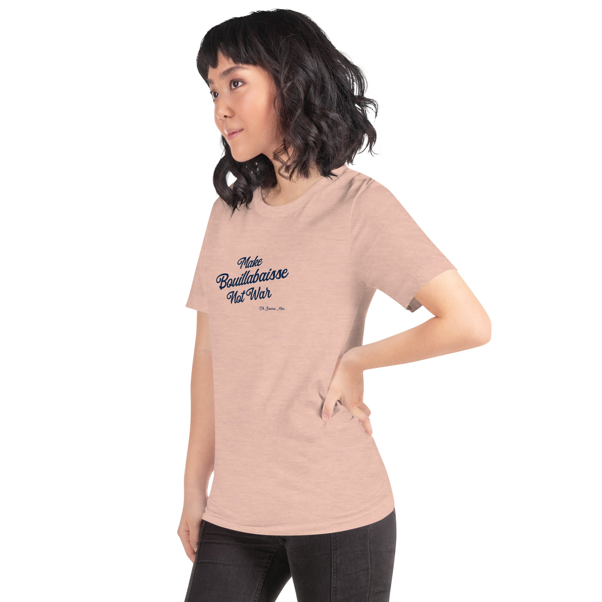 Unisex t-shirt Make Bouillabaisse Not War Text Only on light heather colors