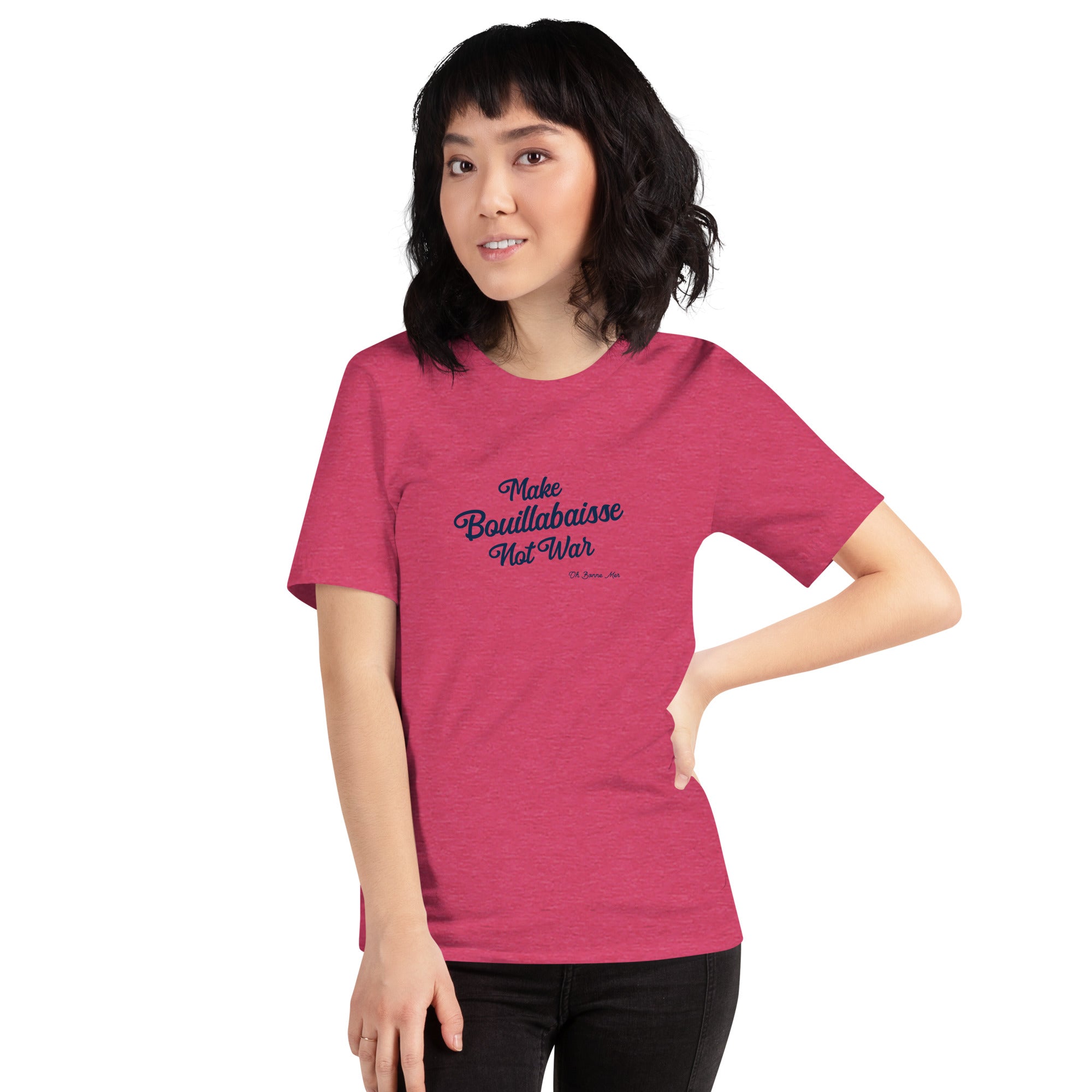 Unisex t-shirt Make Bouillabaisse Not War Text Only on bright heather colors