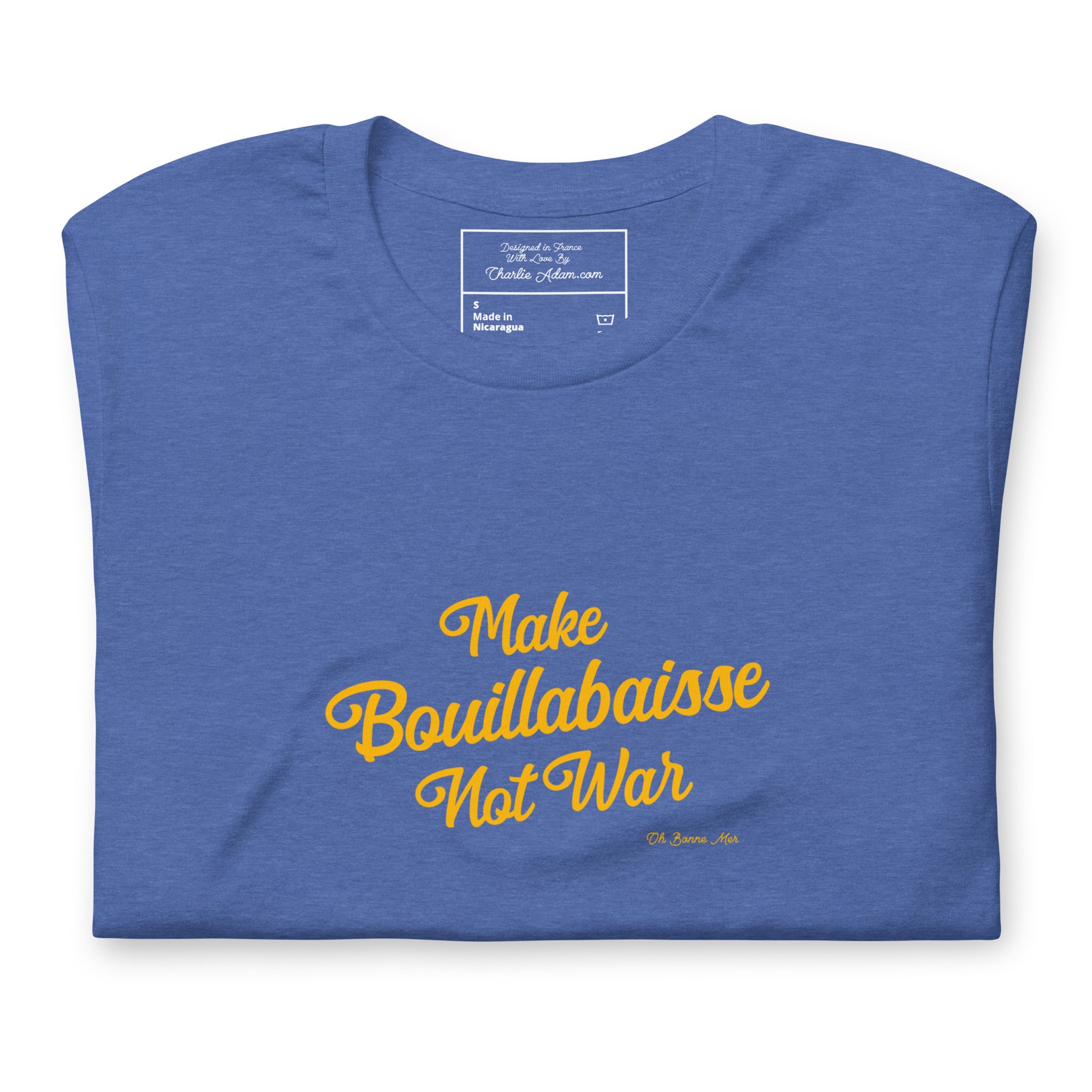 T-shirt en coton unisexe Make Bouillabaisse Not War Text Only sur couleurs chinées foncées