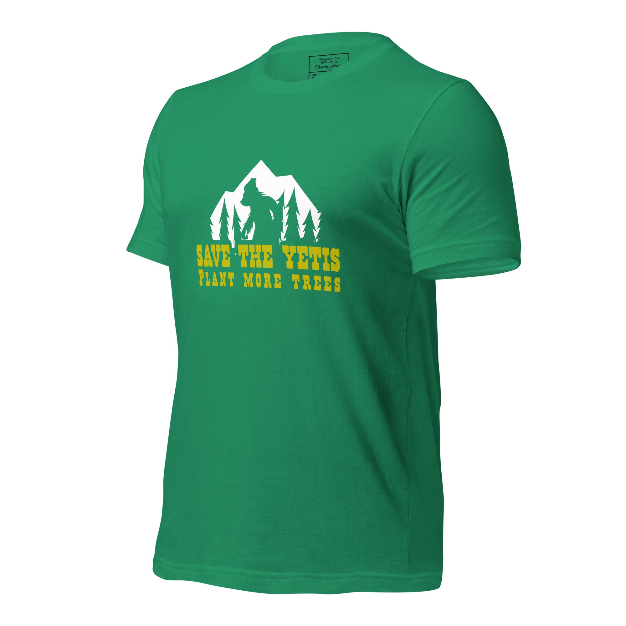 T-shirt en coton unisexe Save the Yetis Plant more Trees sur verts (face & dos)