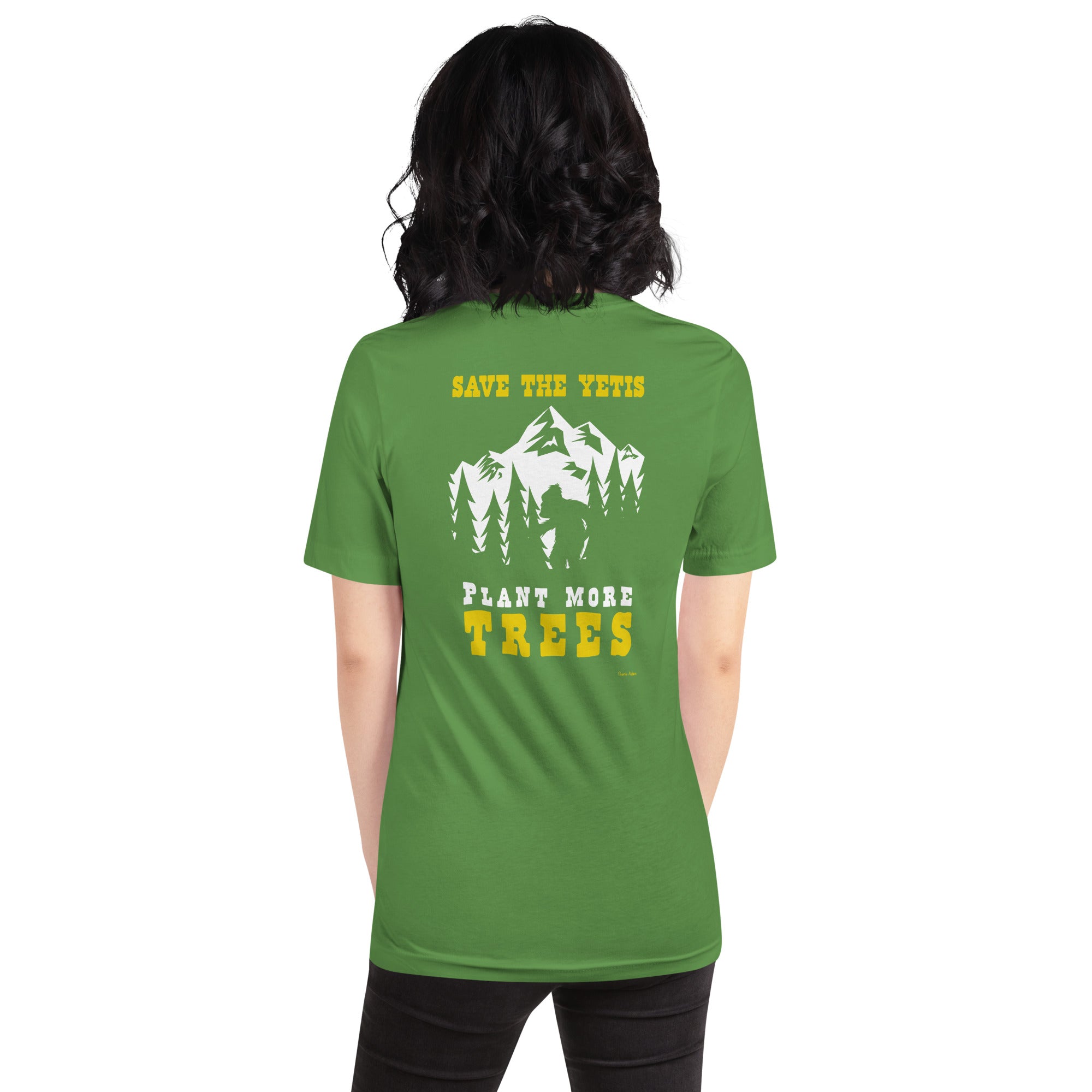 T-shirt en coton unisexe Save the Yetis Plant more Trees sur verts (face & dos)