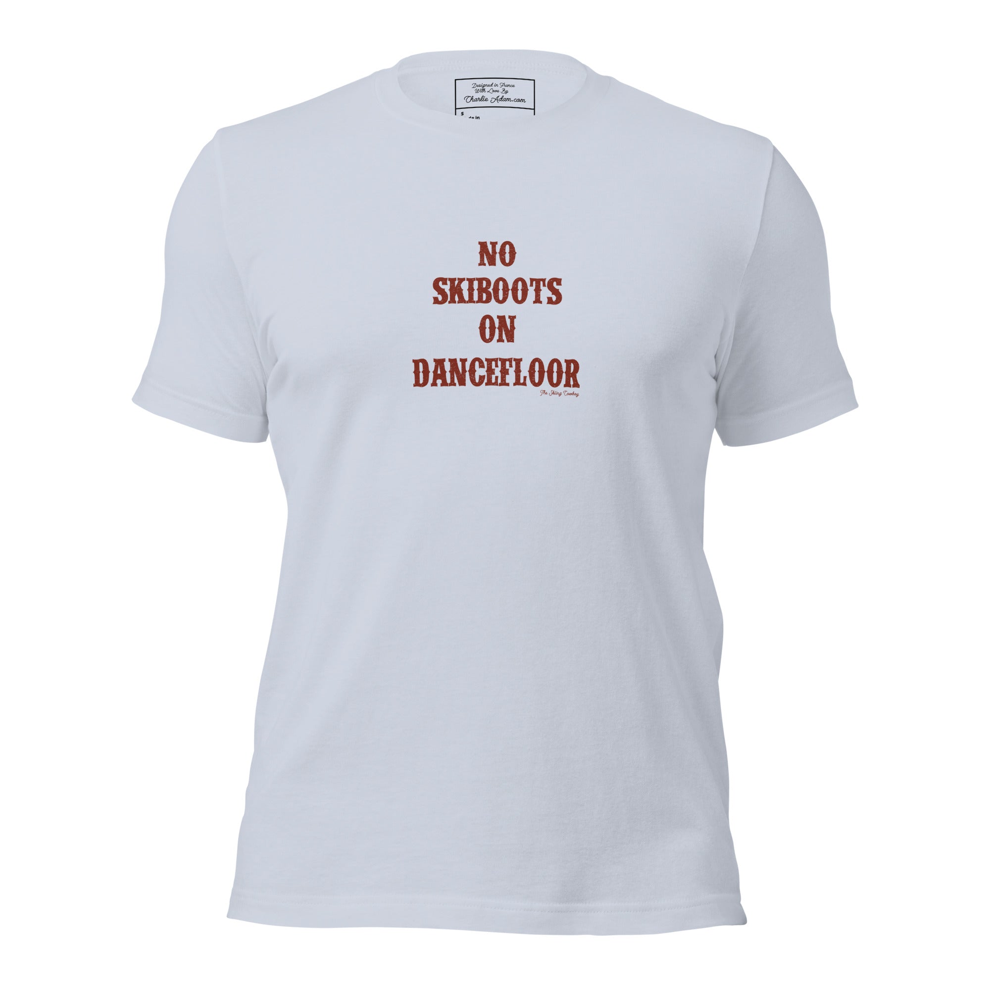 T-shirt en coton unisexe No Skiboots on Dancefloor sur couleurs claires