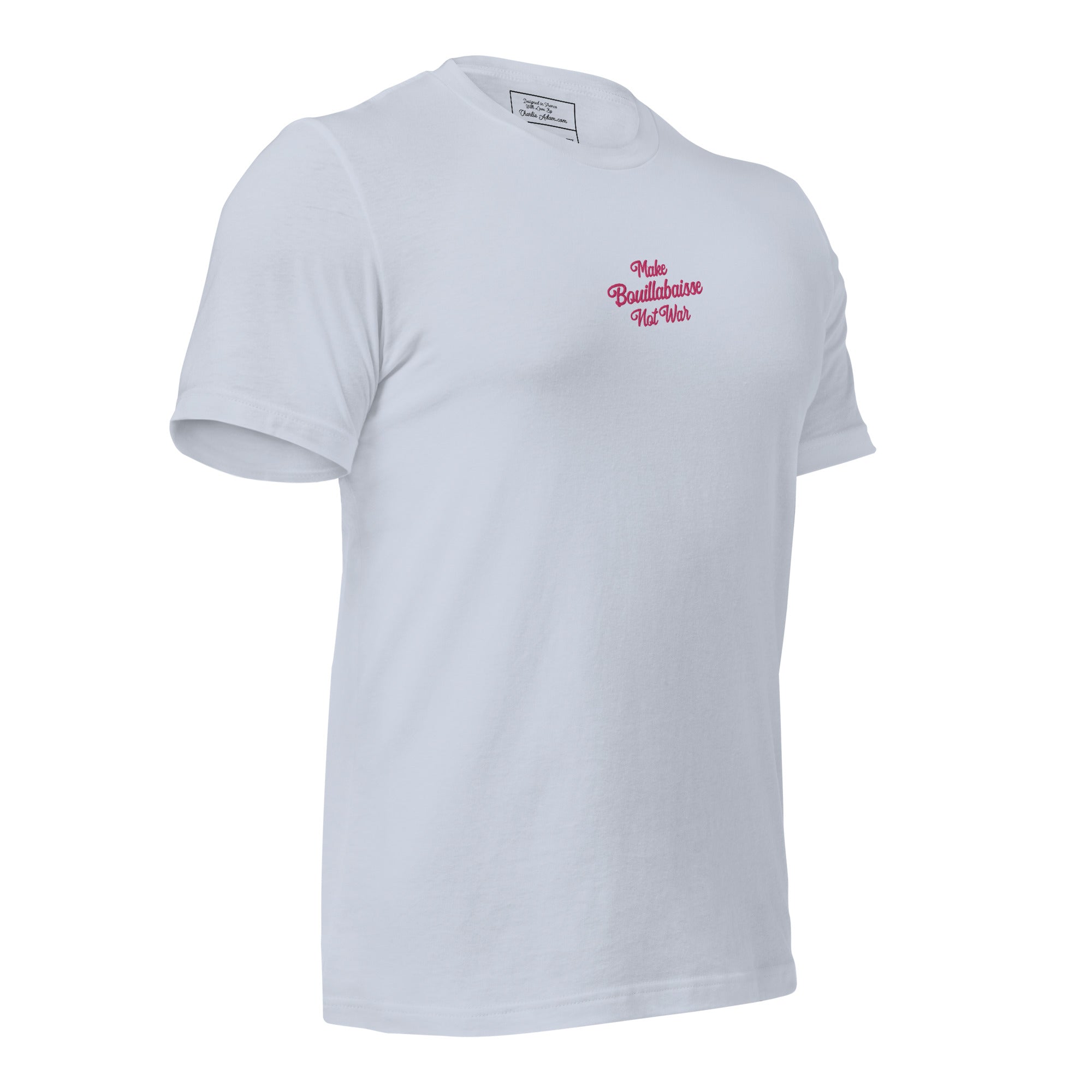 Unisex t-shirt Make Bouillabaisse Not War Text Only flamingo embroidered pattern on light colors