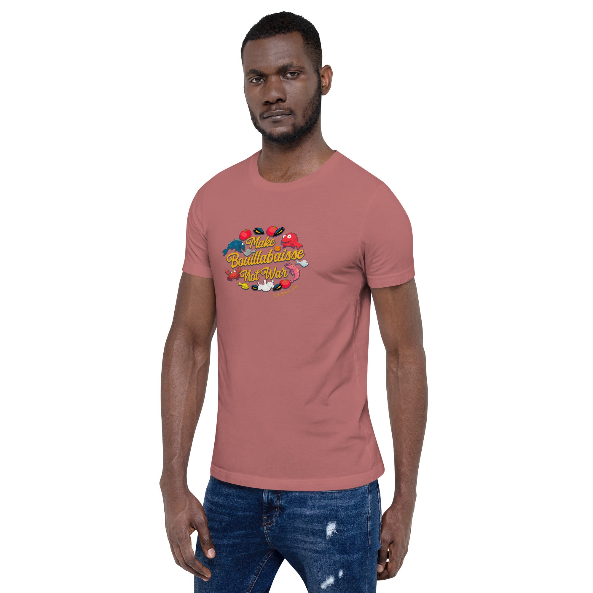 T-shirt en coton unisexe Make Bouillabaisse Not War sur couleurs vives