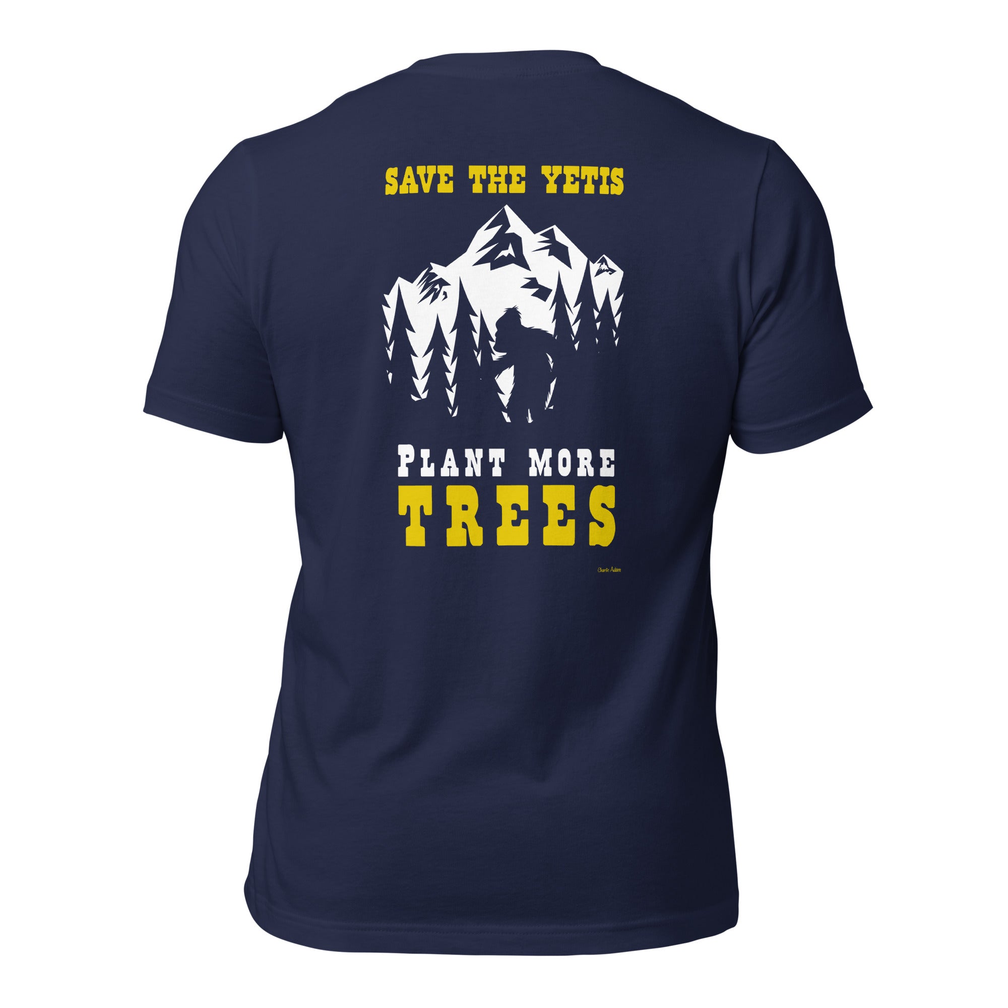 Unisex cotton t-shirt Save the Yetis Plant more Trees on dark colors (front & back)