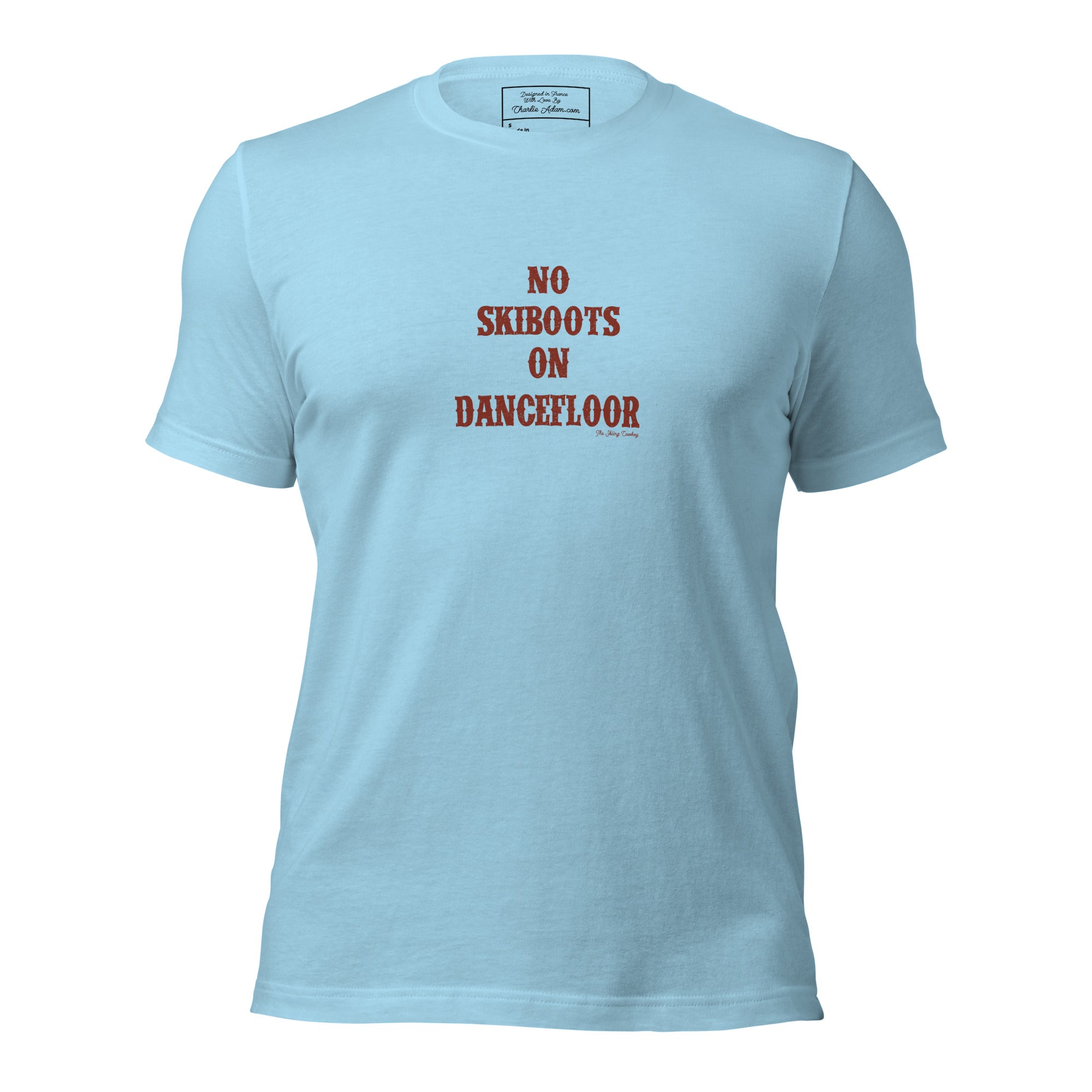 Unisex t-shirt No Skiboots on Dancefloor on light colors