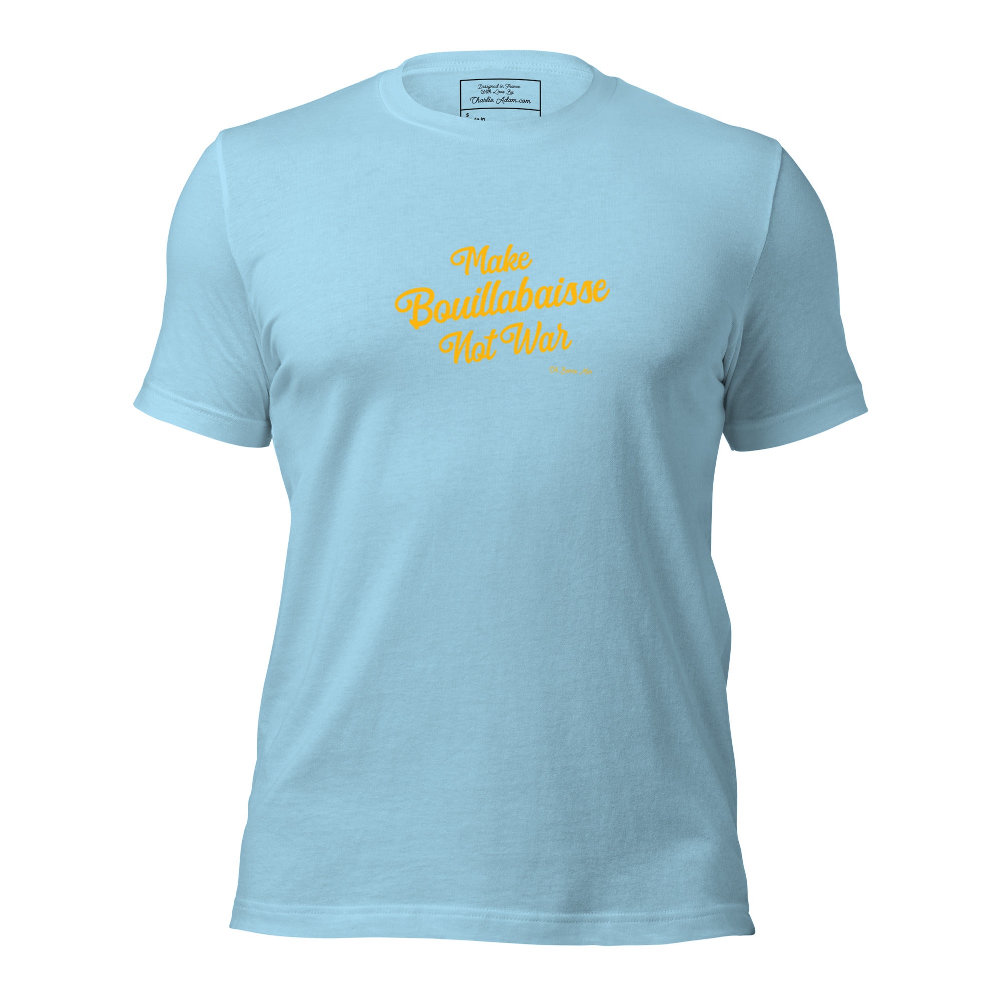 T-shirt en coton unisexe Make Bouillabaisse Not War Text Only sur couleurs vives