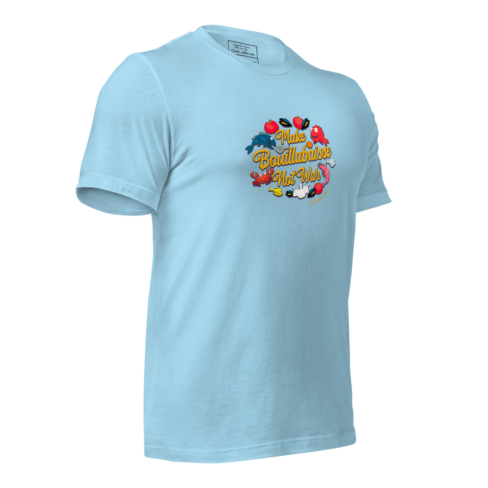 T-shirt en coton unisexe Make Bouillabaisse Not War sur couleurs vives