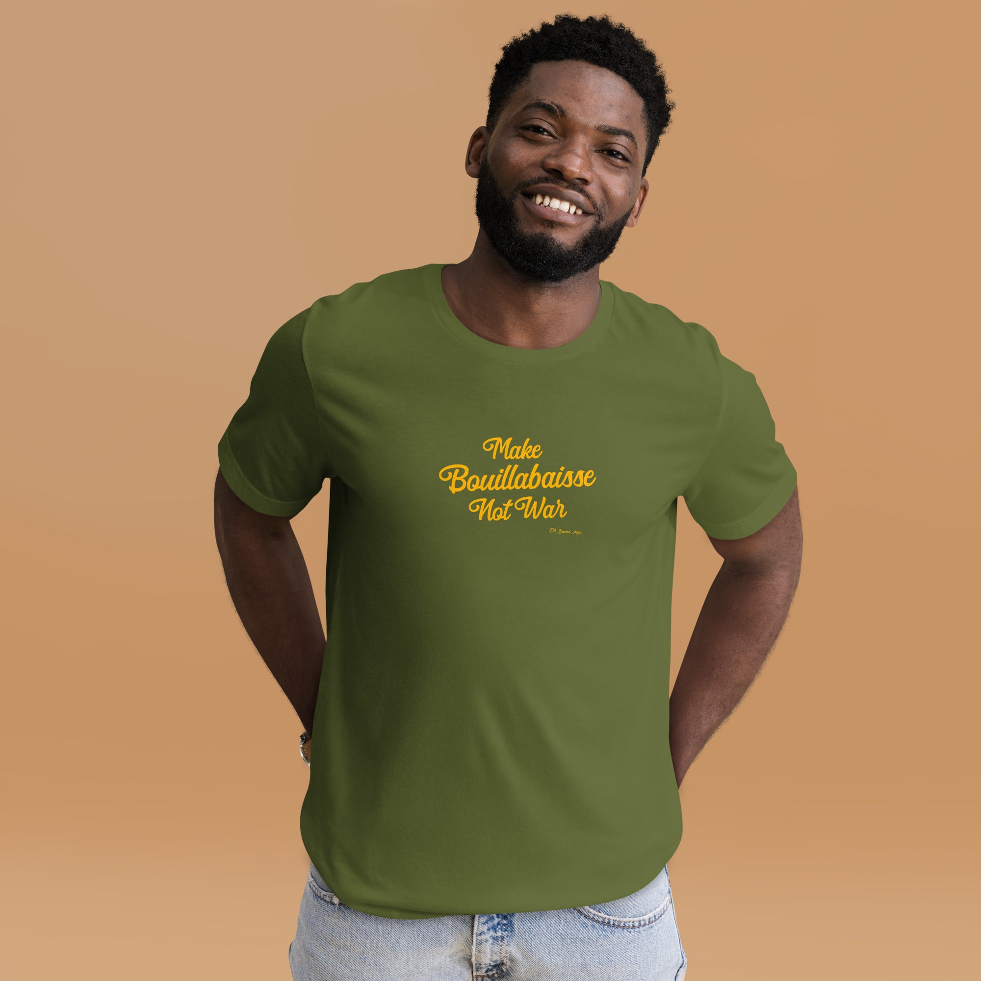 T-shirt en coton unisexe Make Bouillabaisse Not War Text Only sur verts