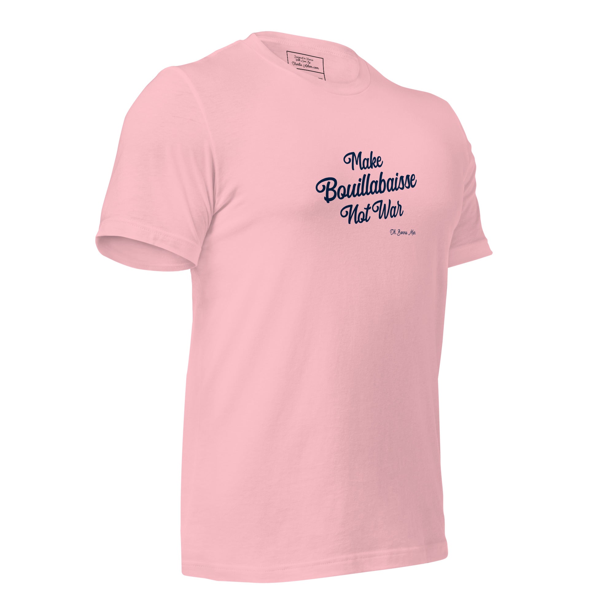 T-shirt en coton unisexe Make Bouillabaisse Not War Text Only sur couleurs claires