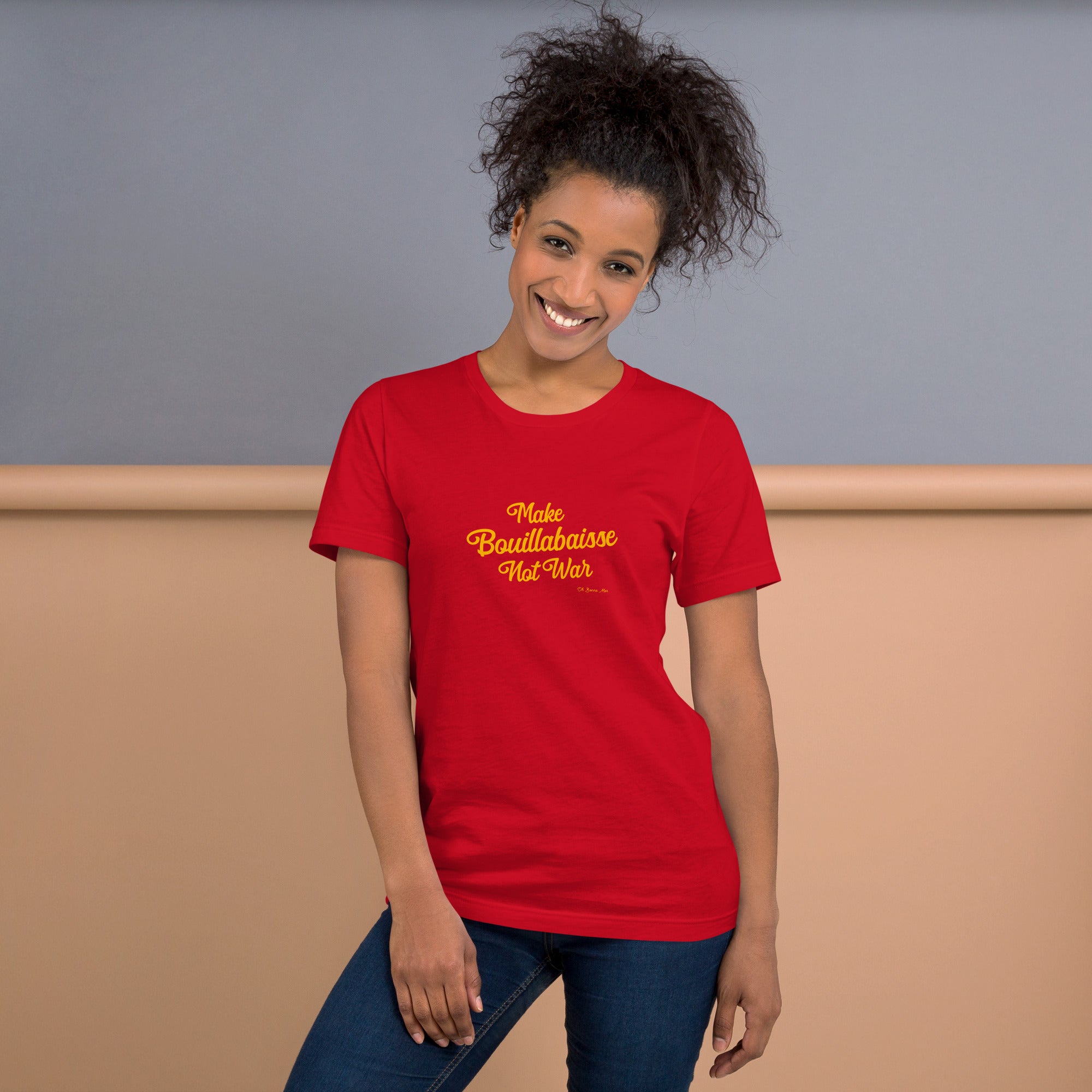 T-shirt en coton unisexe Make Bouillabaisse Not War Text Only sur couleurs vives