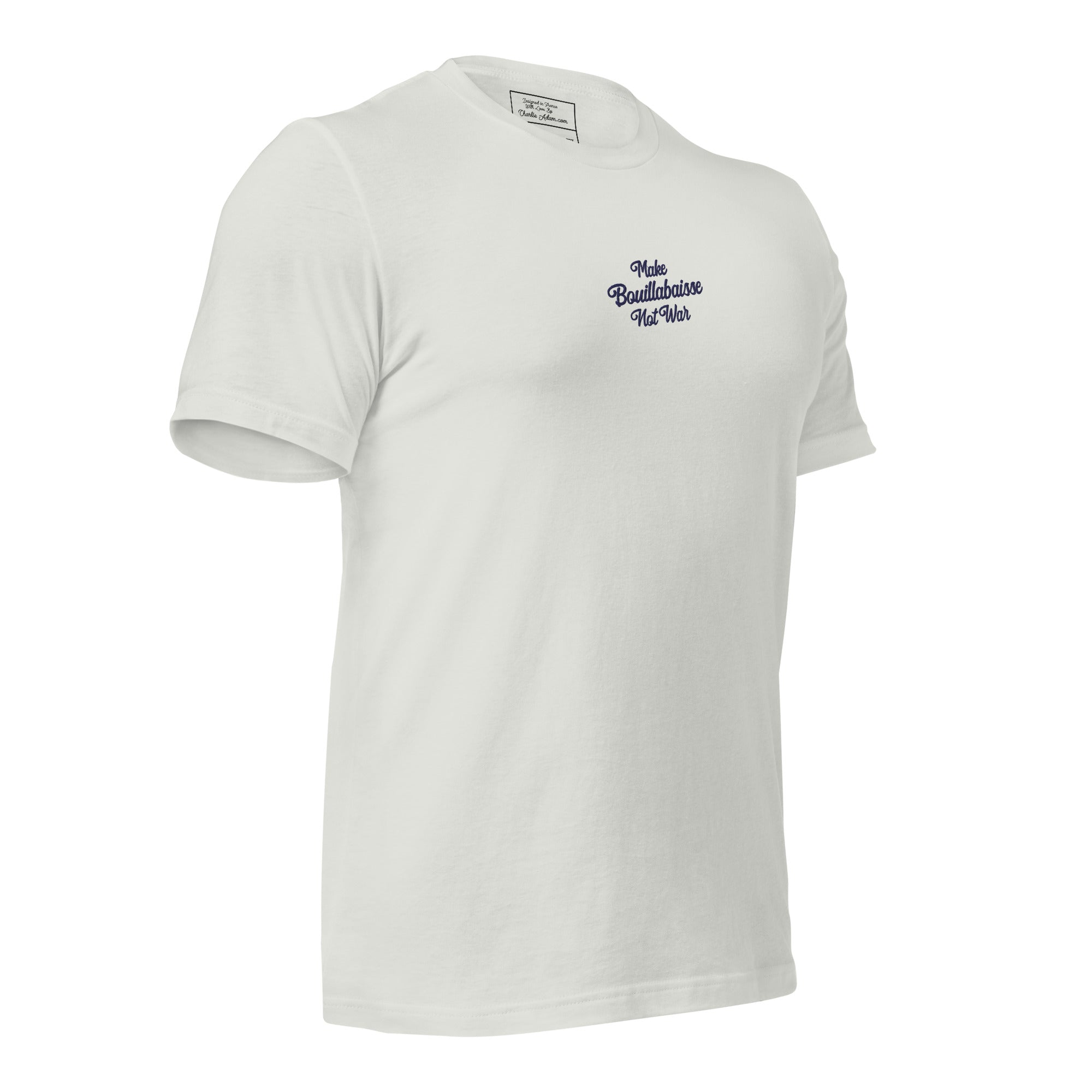 T-shirt en coton unisexe Make Bouillabaisse Not War Navy brodé sur couleurs claires