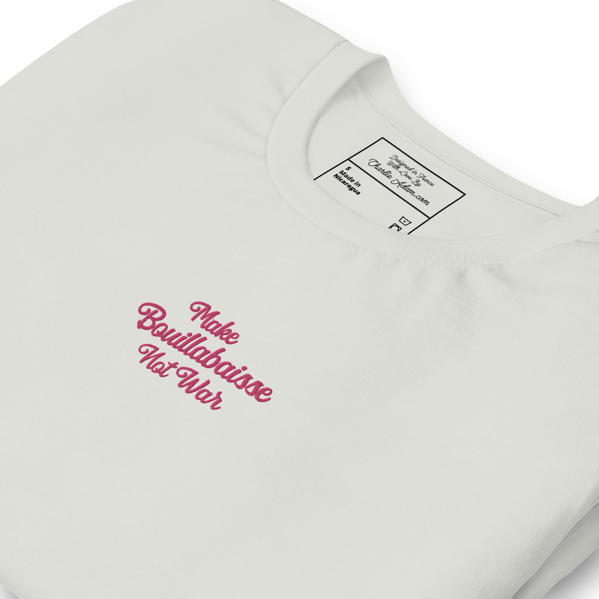 Unisex t-shirt Make Bouillabaisse Not War Text Only flamingo embroidered pattern on light colors