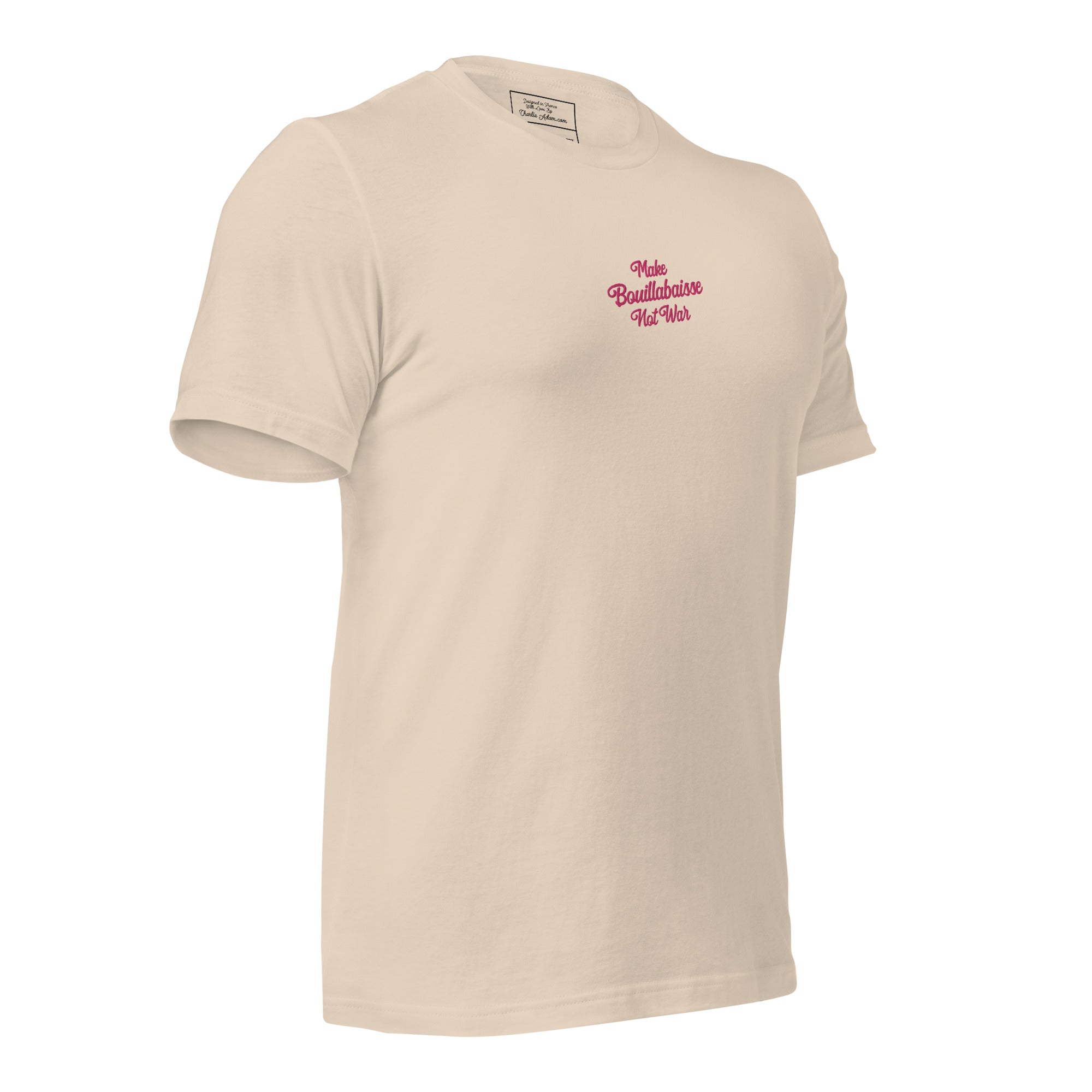 Unisex t-shirt Make Bouillabaisse Not War Text Only flamingo embroidered pattern on light colors