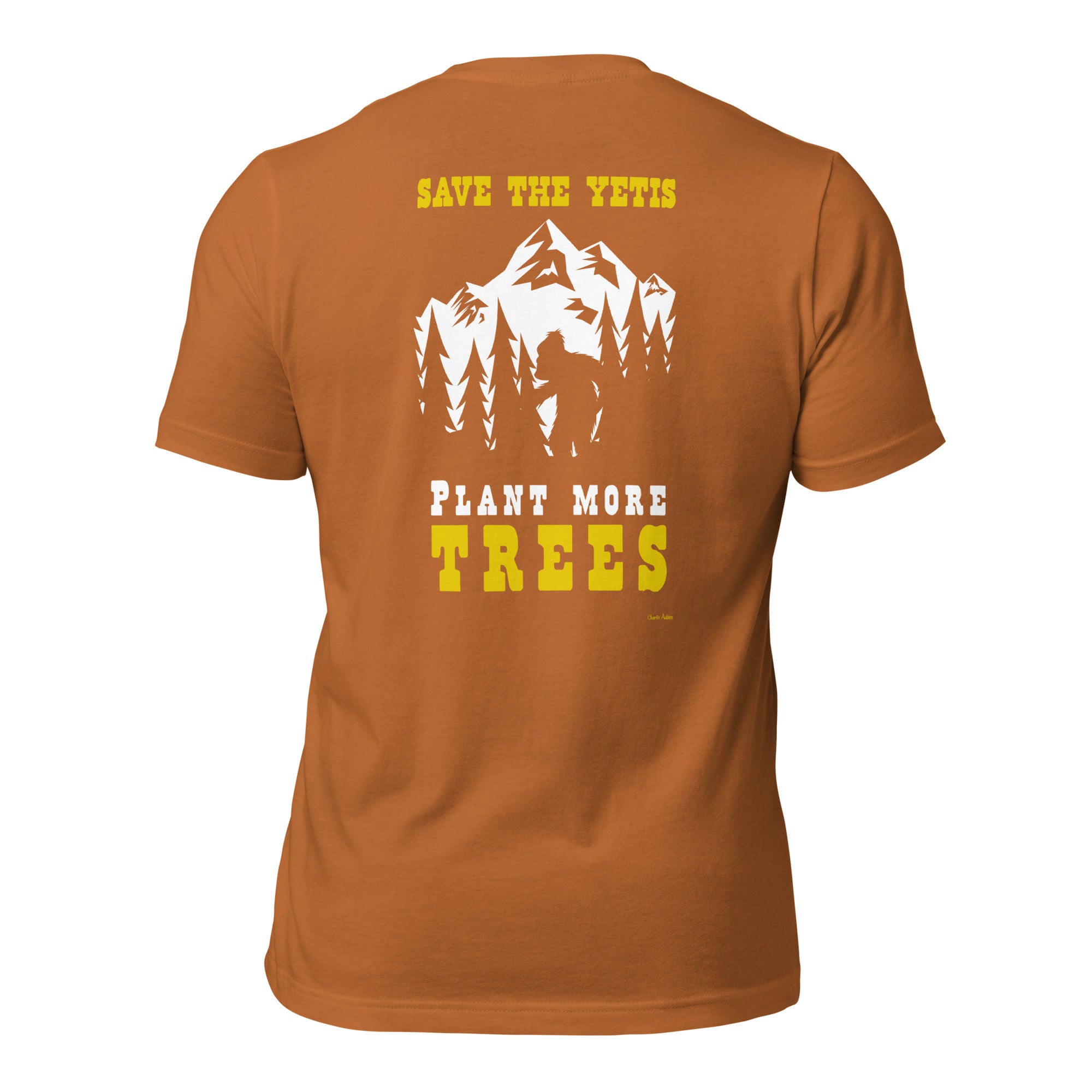 T-shirt en coton unisexe Save the Yetis Plant more Trees sur couleurs vives (face & dos)