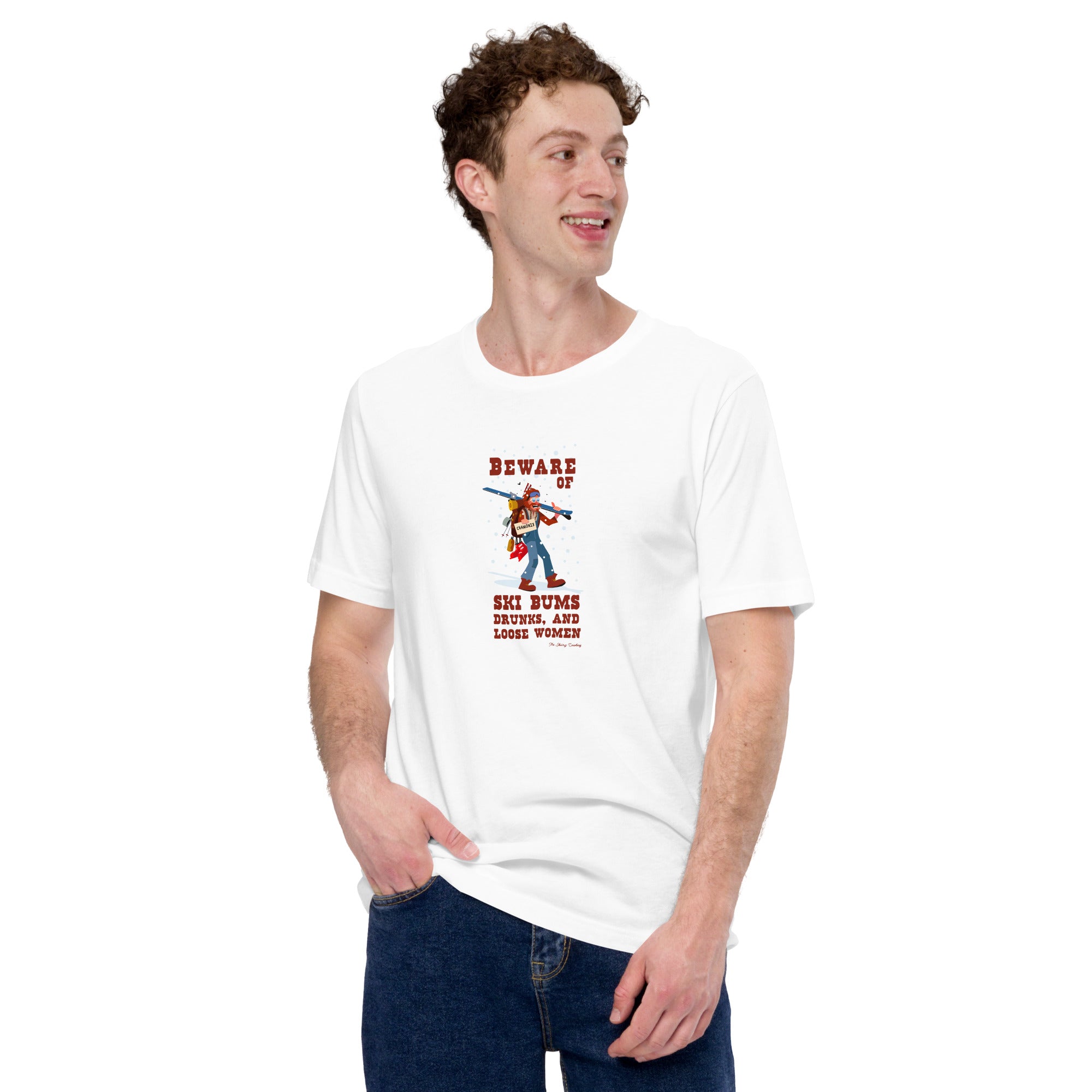 T-shirt en coton unisexe Beware of ski bums, drunks and loose women sur couleurs claires