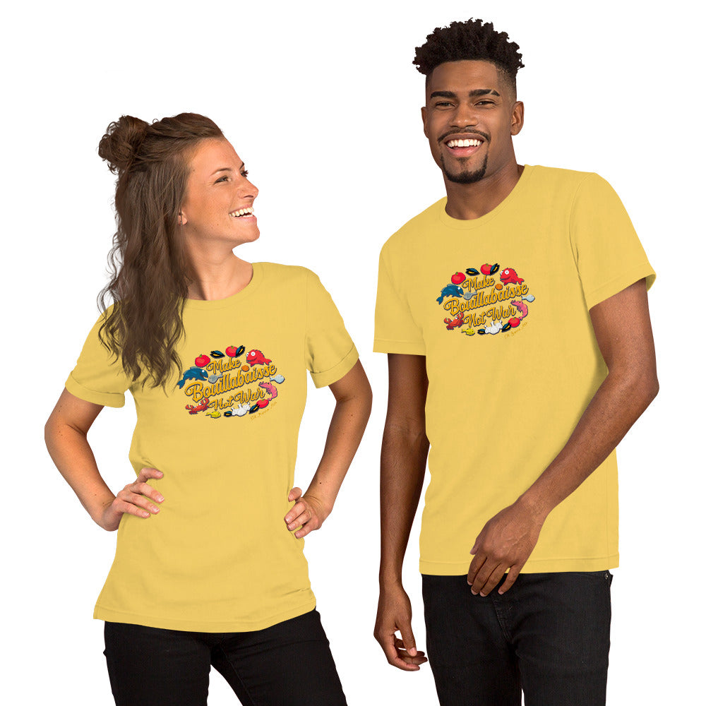 Unisex t-shirt Make Bouillabaisse Not War Oh Bonne Mer on bright colors