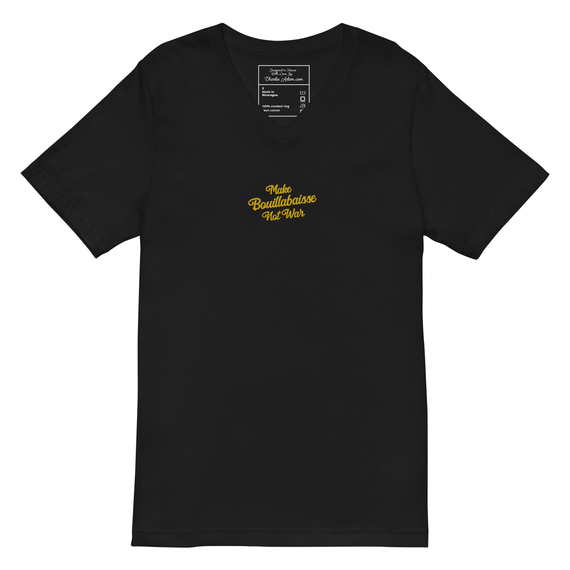 T-shirt unisexe Col V T-Shirt Make Bouillabaisse Not War brodé