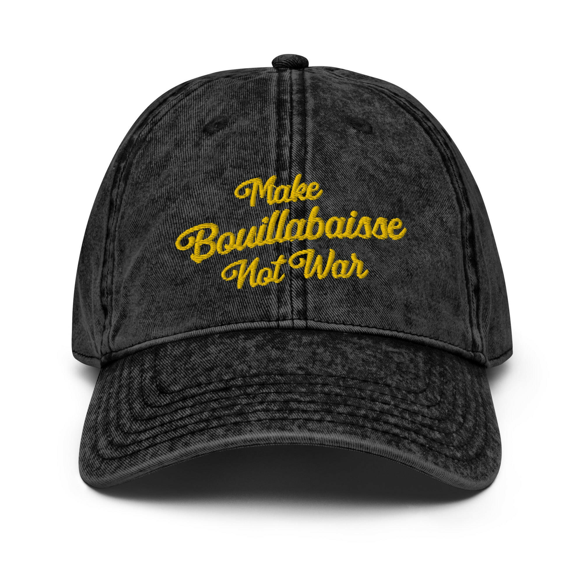 Vintage Cotton Twill Cap Make Bouillabaisse Not War