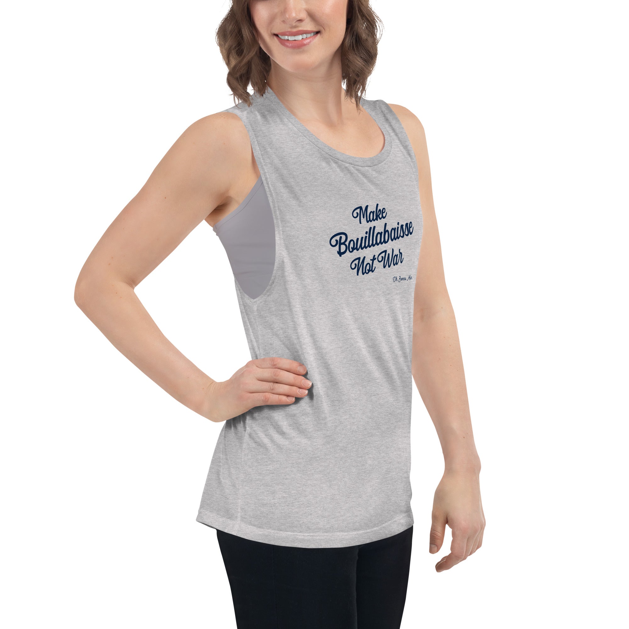 Ladies’ Muscle Tank Make Bouillabaisse Not War Text Only Navy