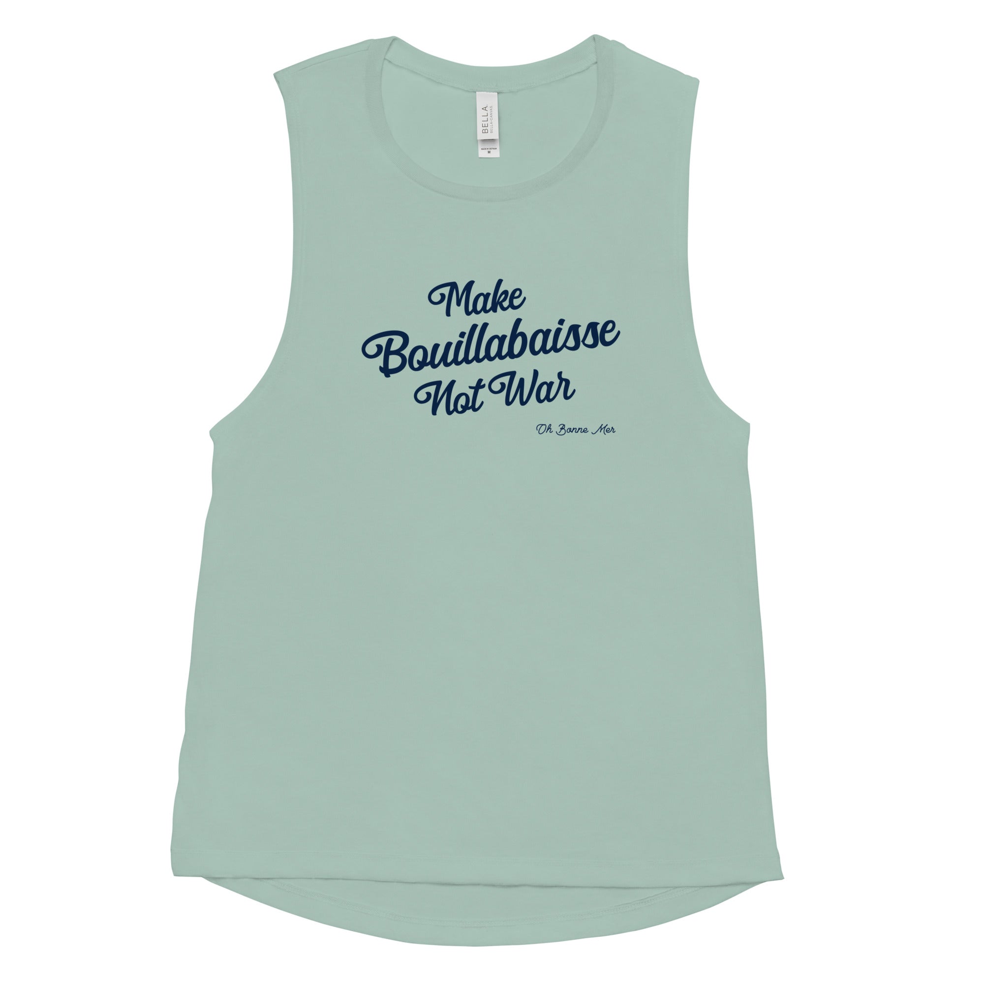 Ladies’ Muscle Tank Make Bouillabaisse Not War Text Only Navy