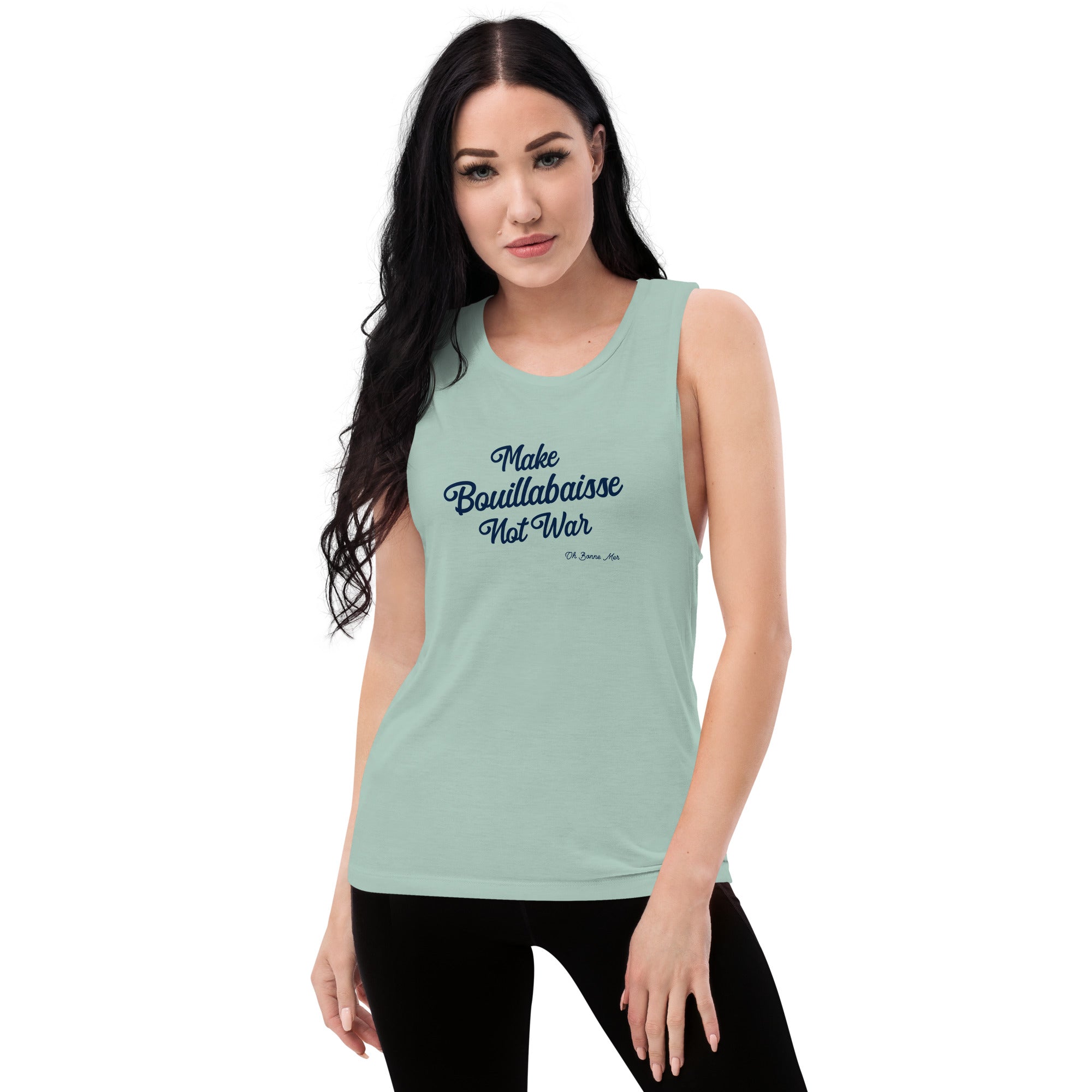 Ladies’ Muscle Tank Make Bouillabaisse Not War Text Only Navy