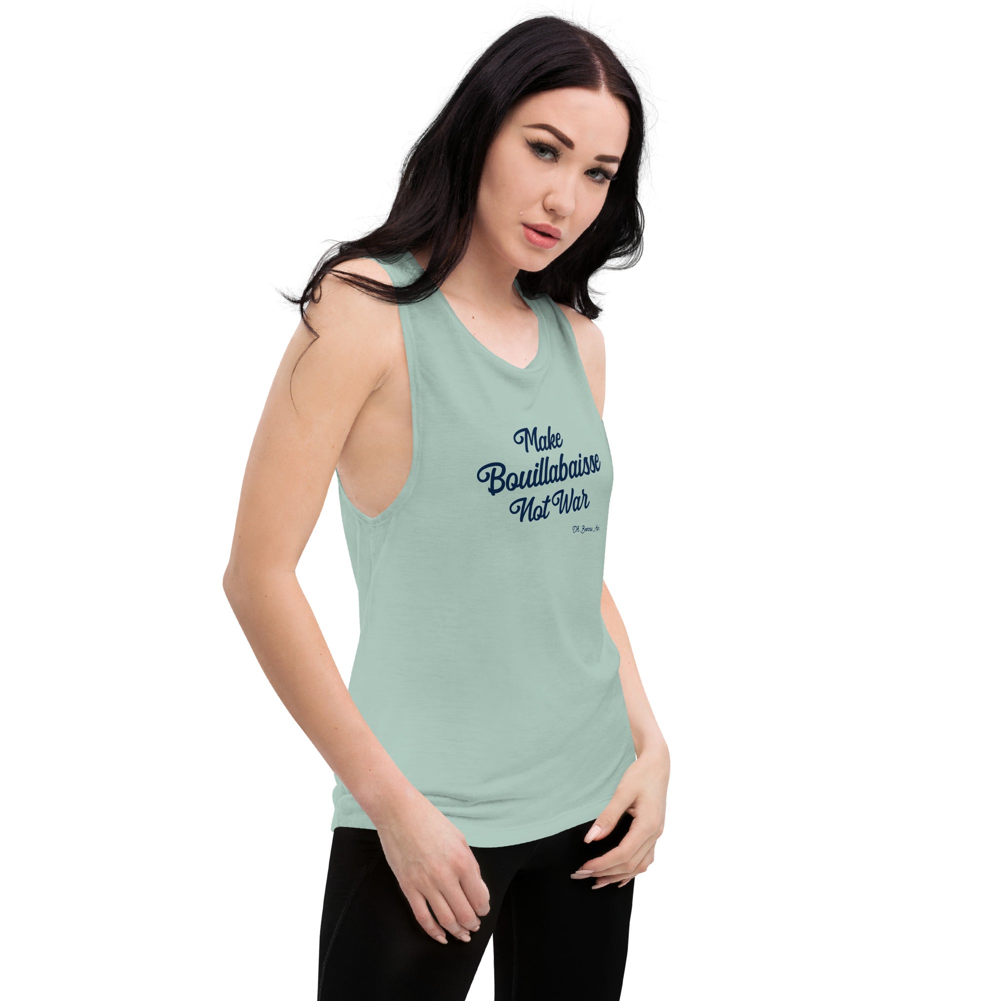 Ladies’ Muscle Tank Make Bouillabaisse Not War Text Only Navy