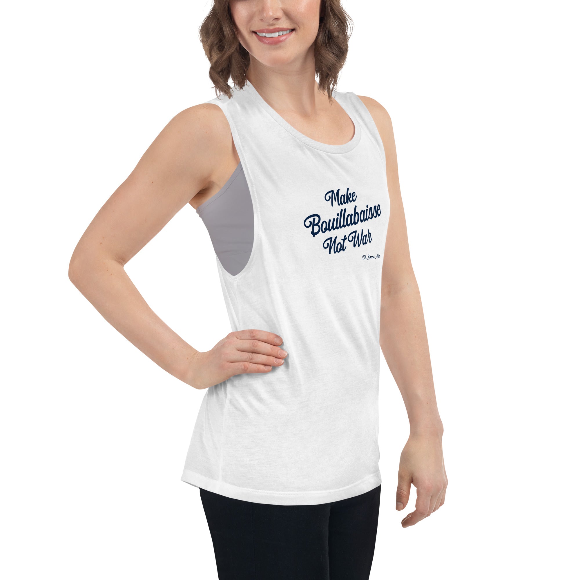 Ladies’ Muscle Tank Make Bouillabaisse Not War Text Only Navy