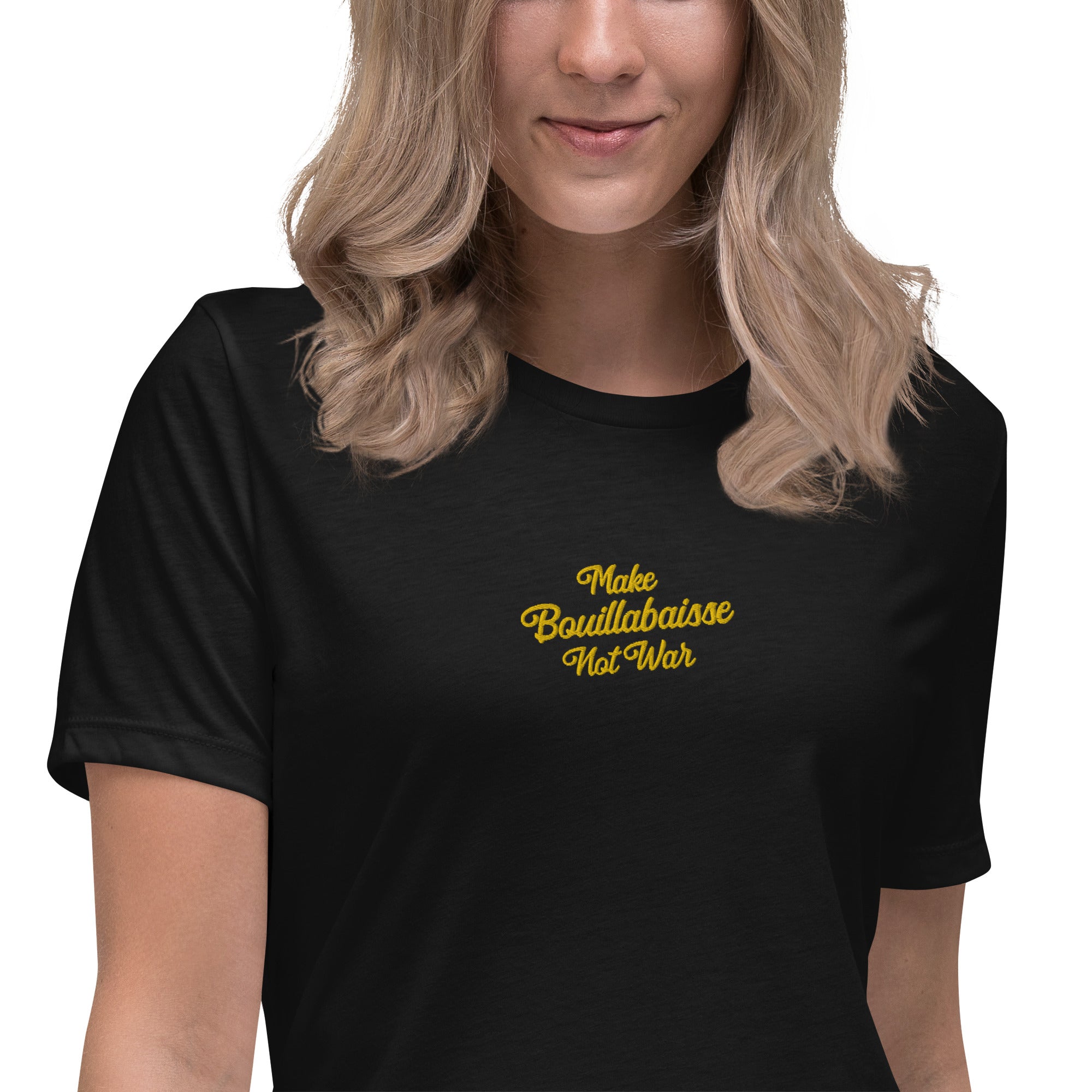 T-shirt décontracté pour femme Make Bouillabaisse Not War brodé